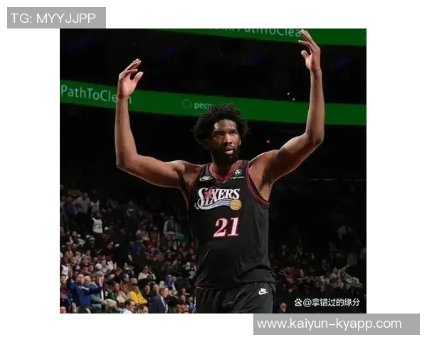 恩比德下半场状态回落全场贡献29分9板5助力助球队取胜